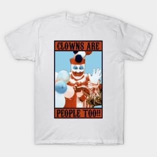 Clowns Are People Too! T-Shirt